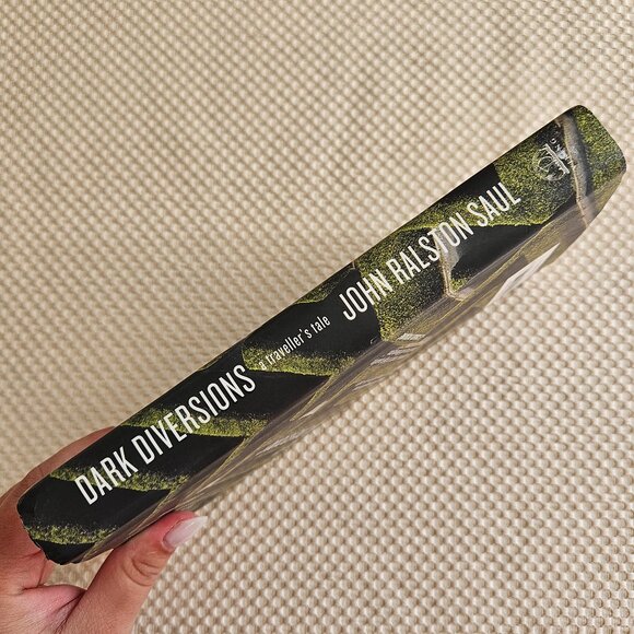 4/$40 John Ralston Saul‎ - Dark Diversions: A Traveller's Tale - Hardcover - Picture 3 of 5